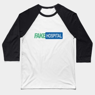 Fake Hospital Baseball T-Shirt